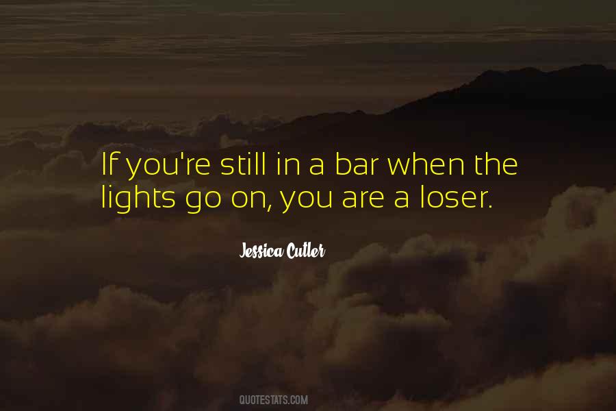 You Are A Loser Quotes #387816