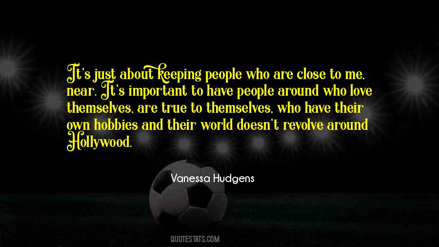 The World Does Not Revolve Around You Quotes #1005662