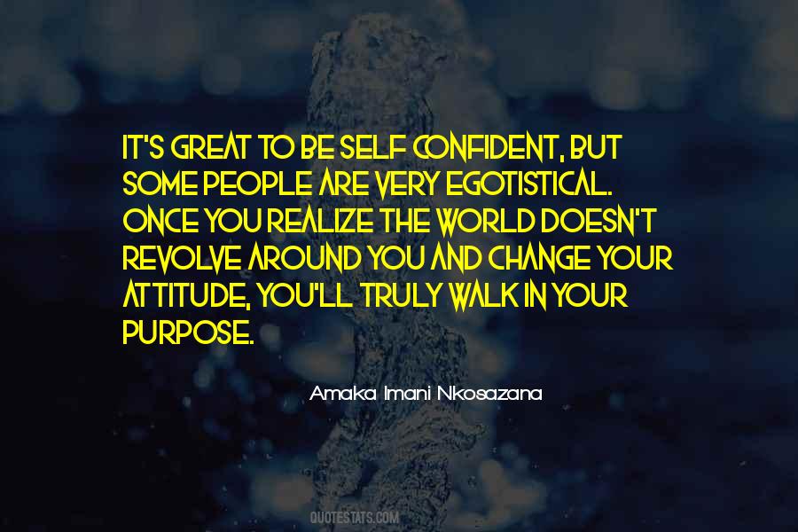 The World Does Not Revolve Around You Quotes #255620