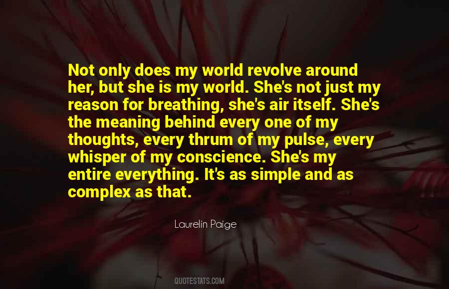 The World Does Not Revolve Around You Quotes #27934