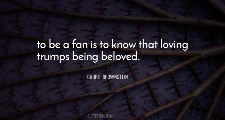 Quotes About Being Beloved #560196