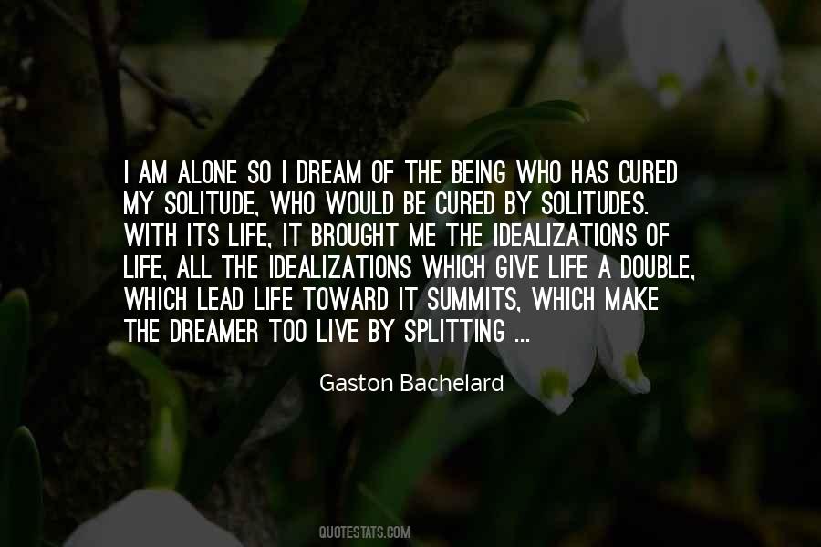 Being A Dreamer Quotes #1736906