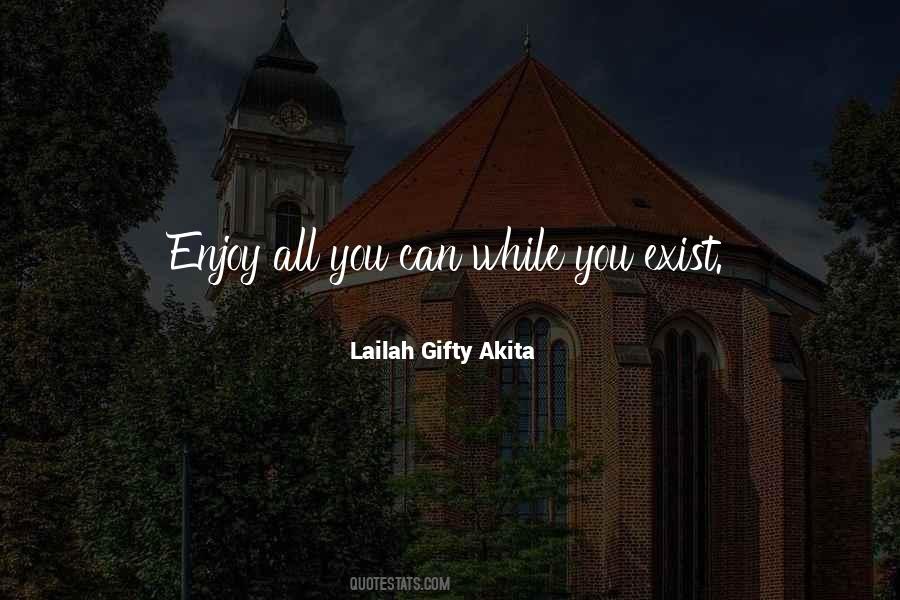 Enjoy Life While You Can Quotes #498714