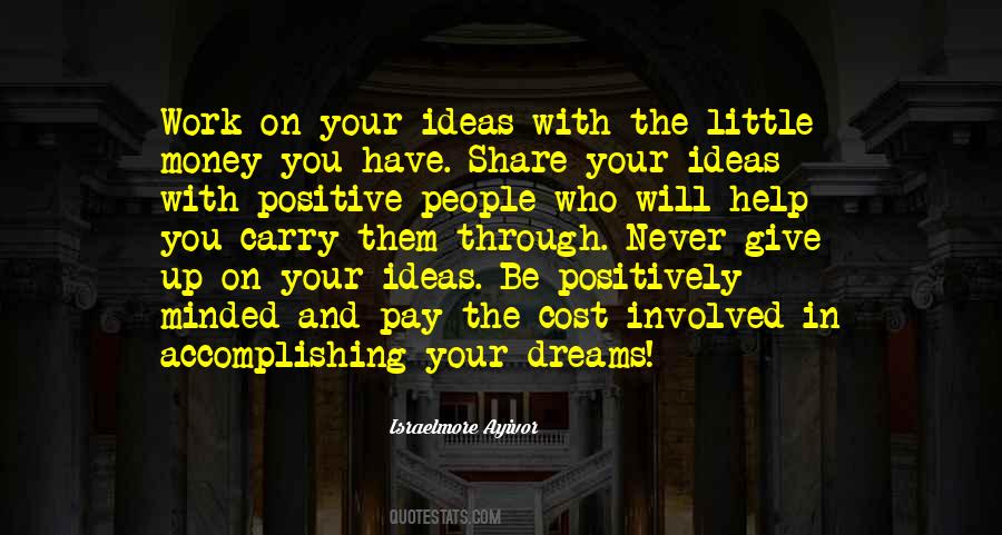 Work On Your Dreams Quotes #1820401