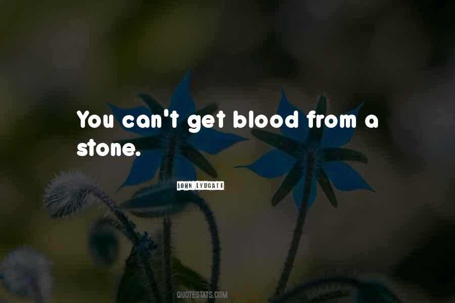 Blood From A Stone Quotes #815705