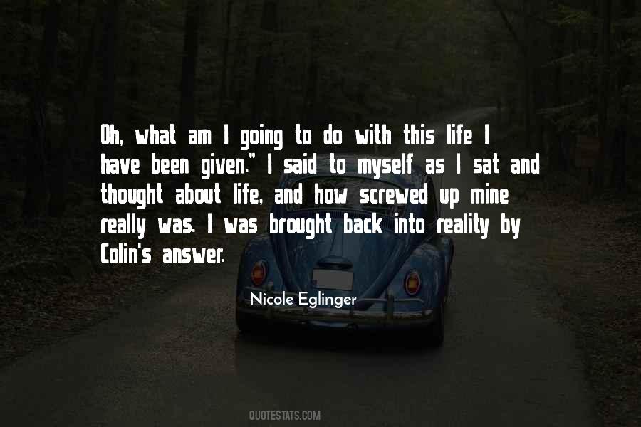 What Am I Going To Do Quotes #1236655