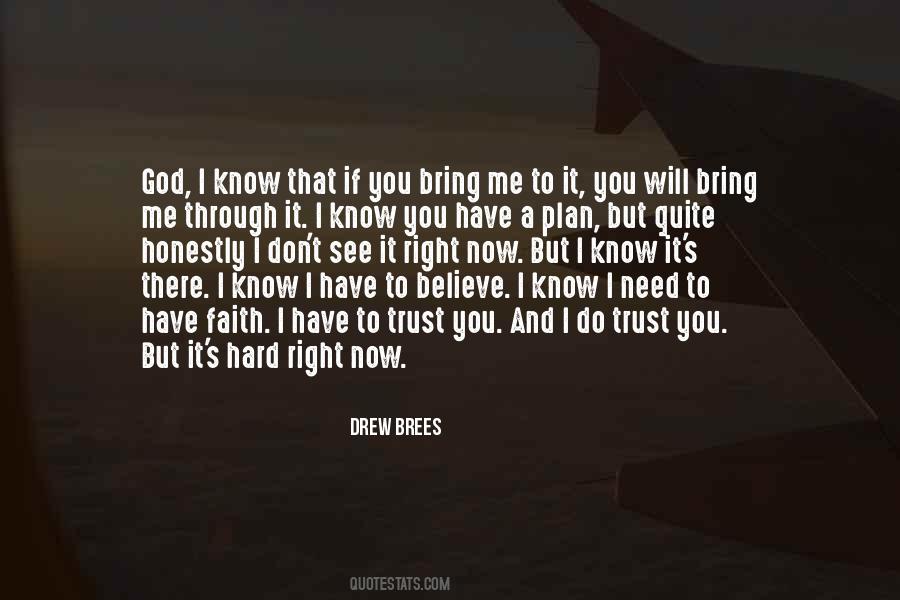 God I Need You Right Now Quotes #593917