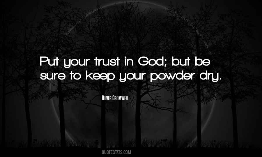 God I Put My Trust In You Quotes #838104