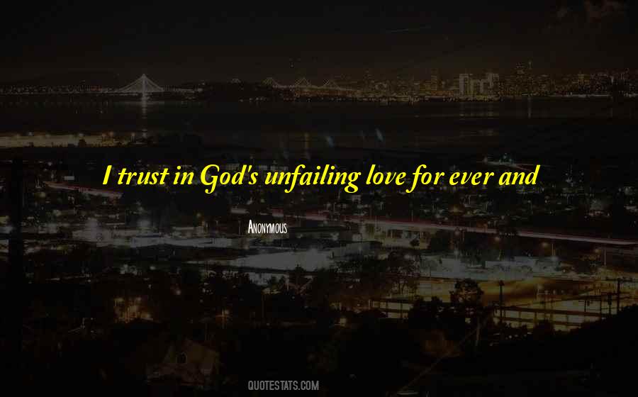 God I Trust You Quotes #1381027