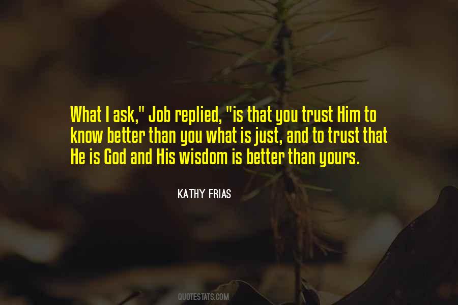 God I Trust You Quotes #1567597