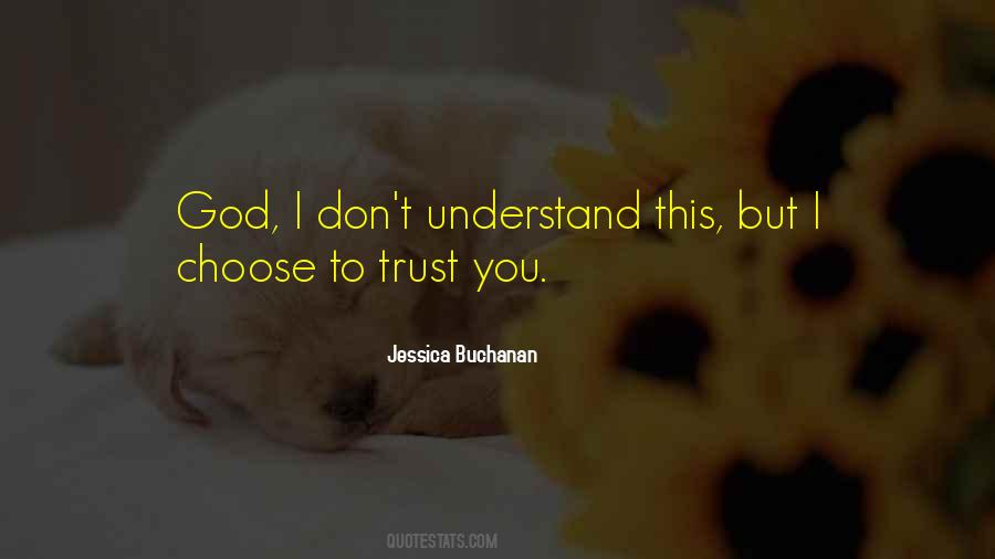 God I Trust You Quotes #1798831