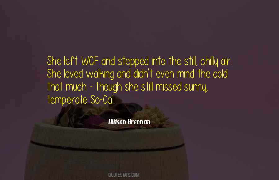 Cold But Sunny Quotes #1413340