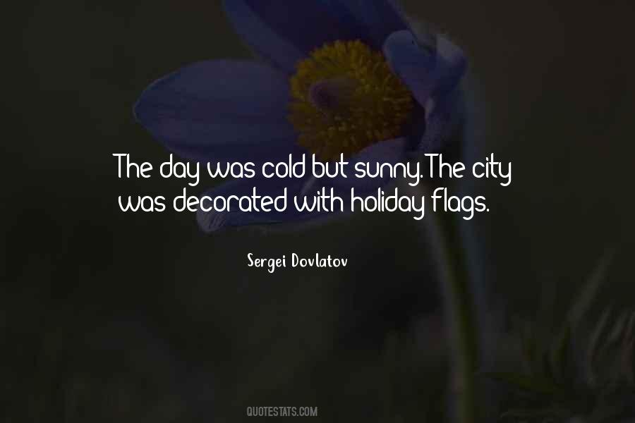 Cold But Sunny Quotes #485069