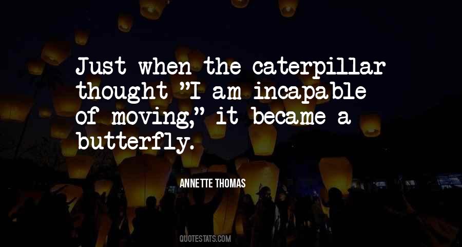 When The Caterpillar Quotes #394576