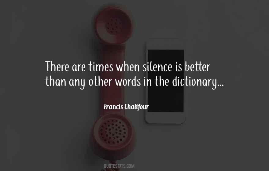 Silence Is Better Than Quotes #1356437
