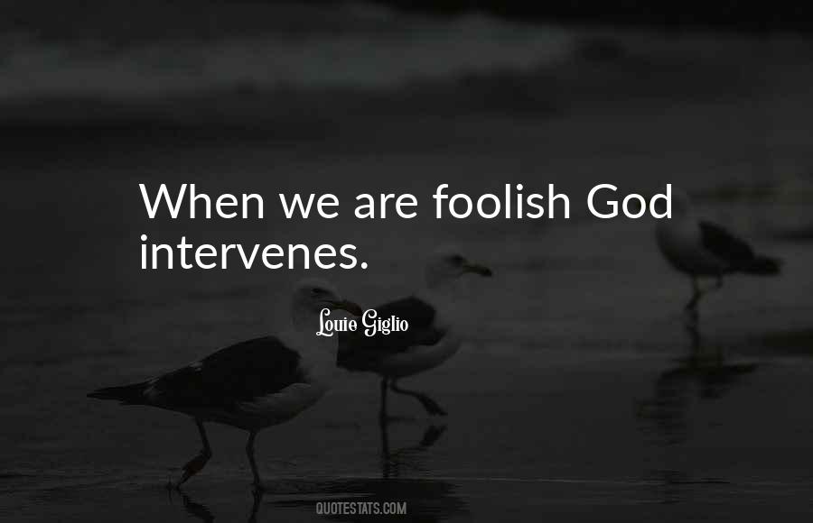 God Intervenes Quotes #1168625