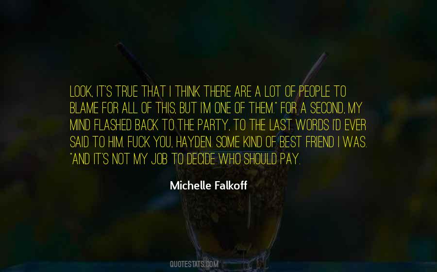 One Of My Best Friend Quotes #1313013