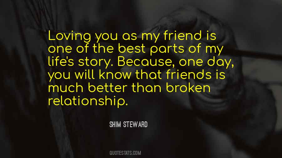 One Of My Best Friend Quotes #1679547