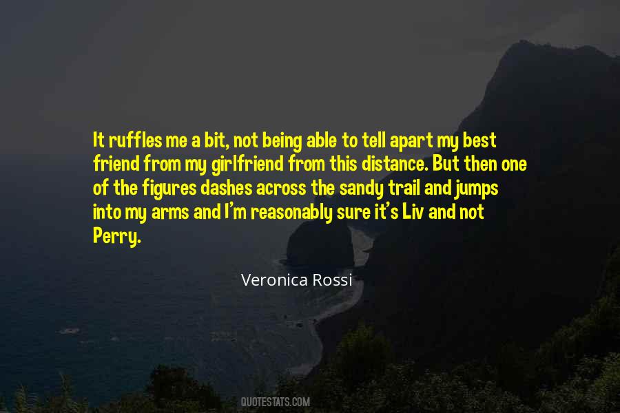 One Of My Best Friend Quotes #343743