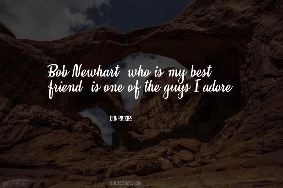 One Of My Best Friend Quotes #834480