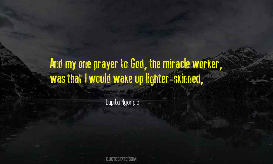 God Is A Miracle Worker Quotes #1422314