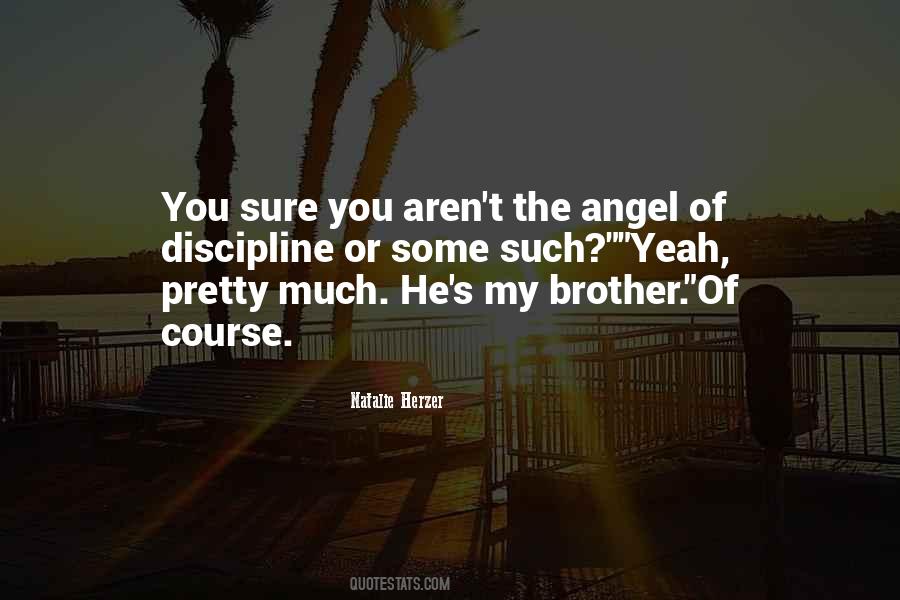 Some Brother Quotes #1416977
