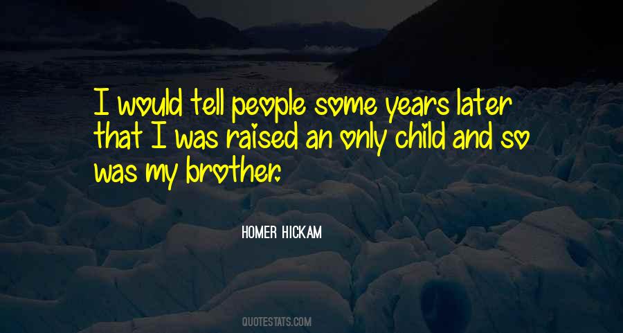 Some Brother Quotes #1816212