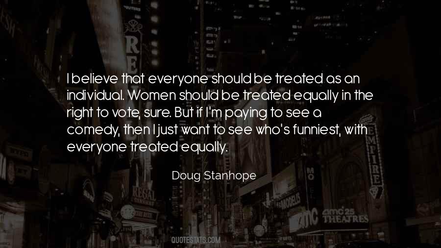 Everyone Should Vote Quotes #1494555