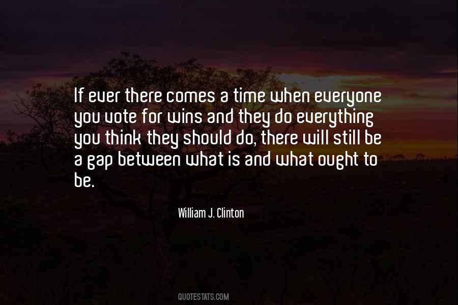 Everyone Should Vote Quotes #324353