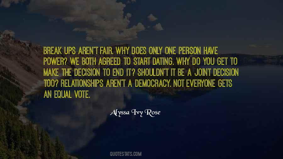 Everyone Should Vote Quotes #717186