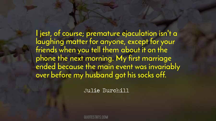 First Marriage Quotes #1571039