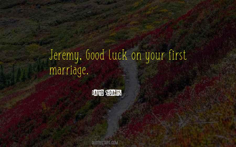 First Marriage Quotes #1671705