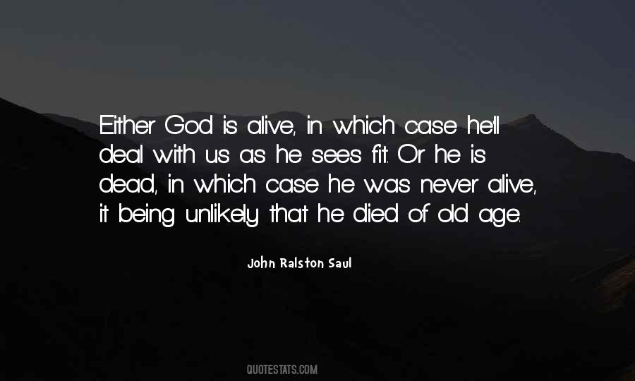 God Is Alive Quotes #1256293