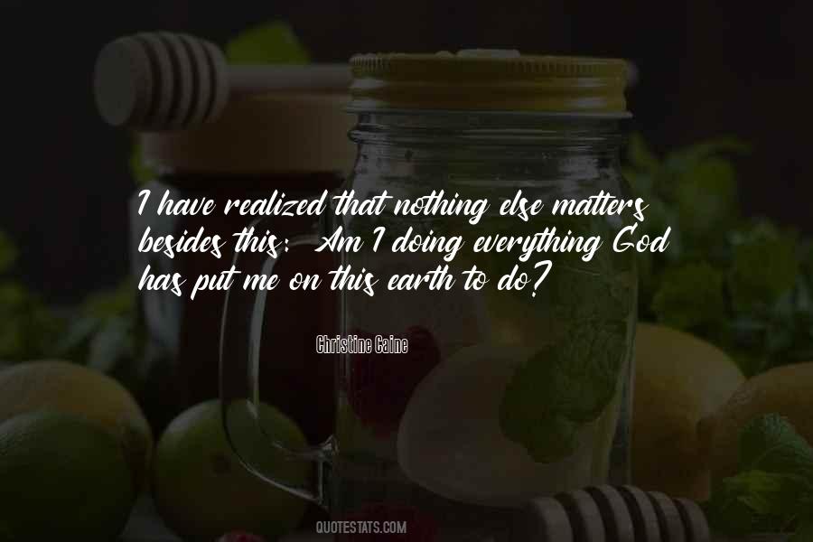 God Is All That Matters Quotes #89438