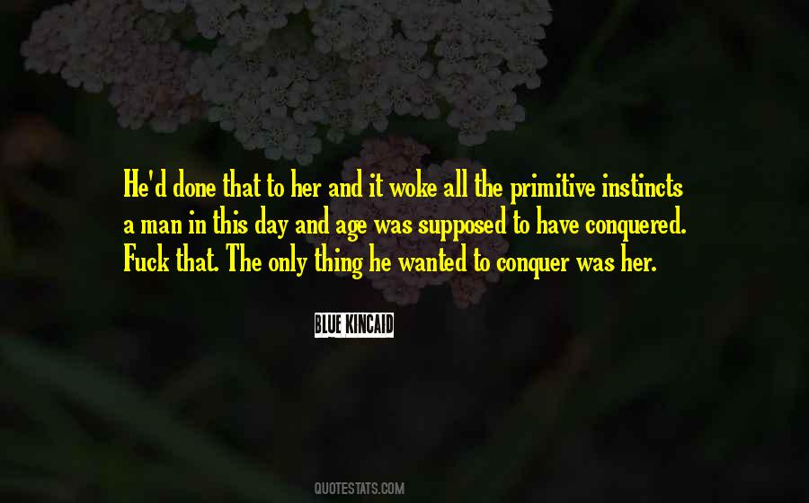 Just Woke Up One Day Quotes #100395
