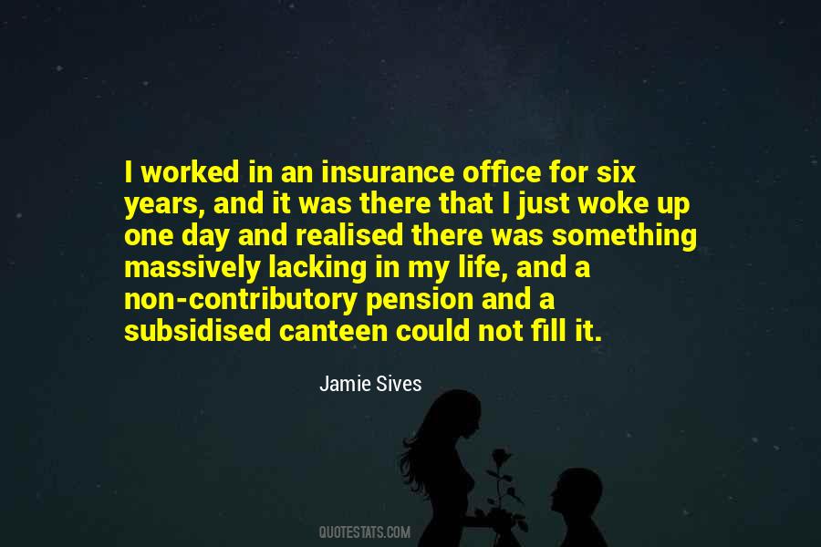 Just Woke Up One Day Quotes #1279655