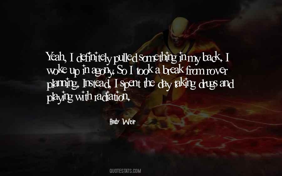 Just Woke Up One Day Quotes #25010