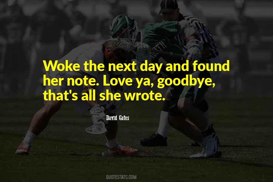 Just Woke Up One Day Quotes #646317