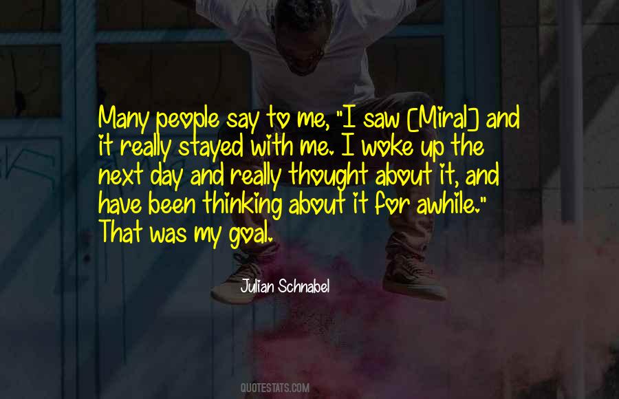 Just Woke Up One Day Quotes #696473