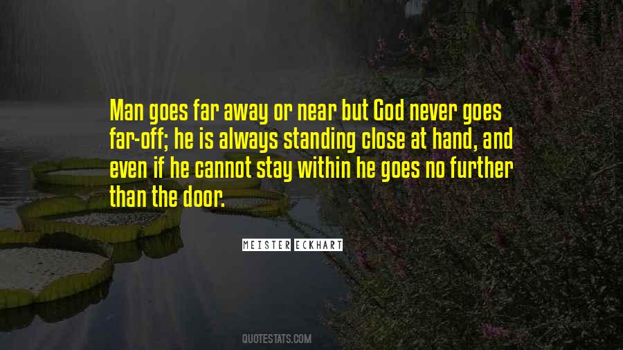 God Is Always Near Quotes #1688291