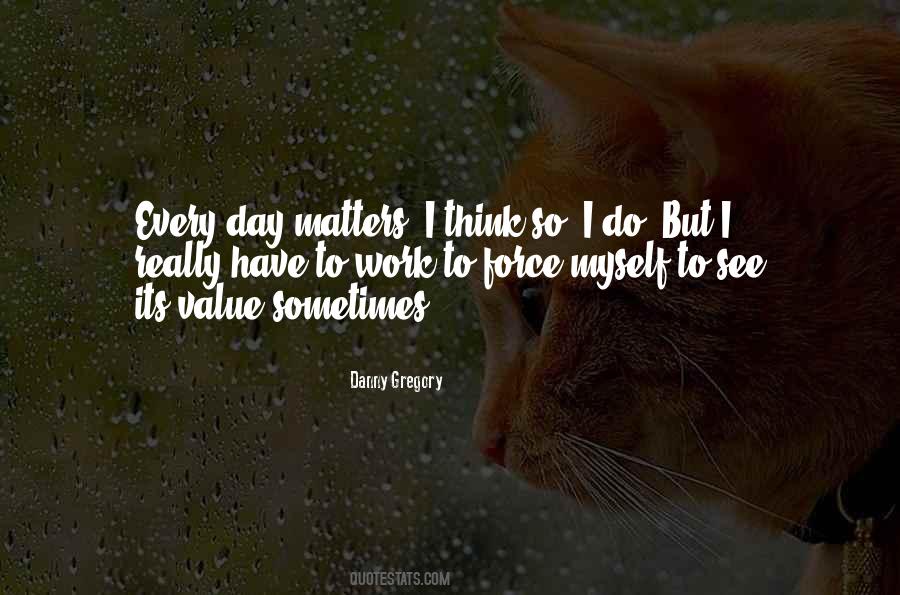 Work Matters Quotes #1570228