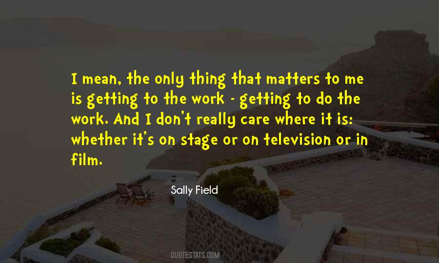 Work Matters Quotes #1601795