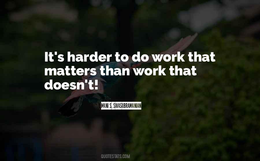 Work Matters Quotes #188374