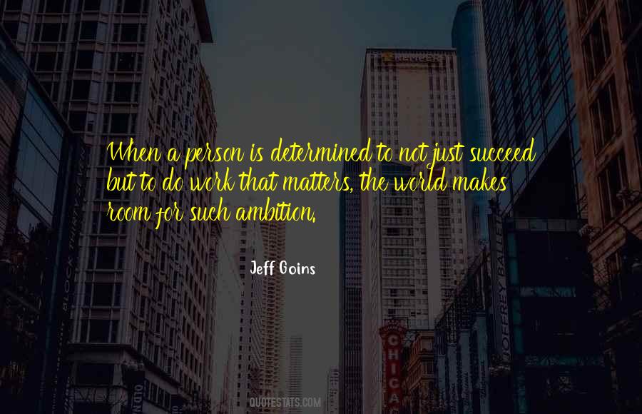 Work Matters Quotes #973277