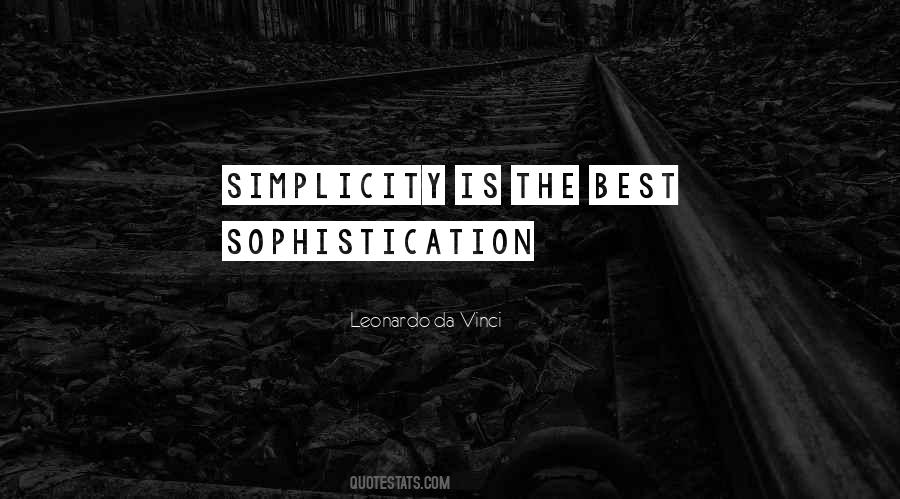 Simplicity Is The Best Quotes #1372211