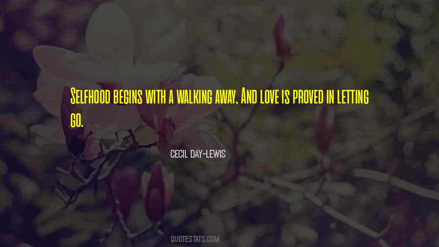 Love Walking Away Quotes #1432404