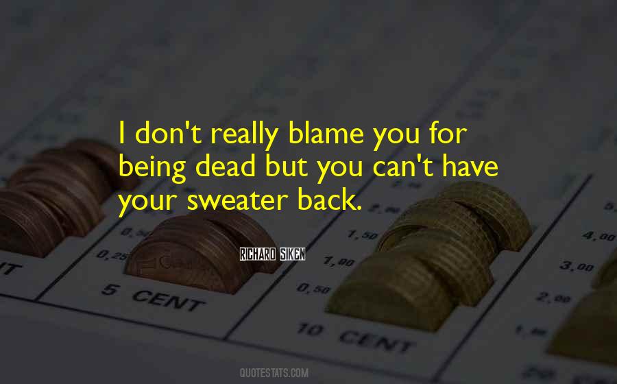 Blame You Quotes #1499153