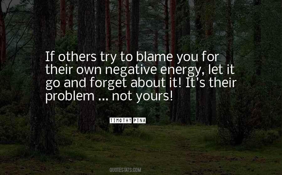 Blame You Quotes #1879092