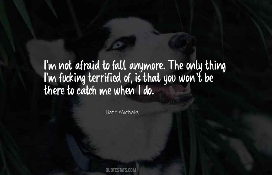Not Afraid Anymore Quotes #408292