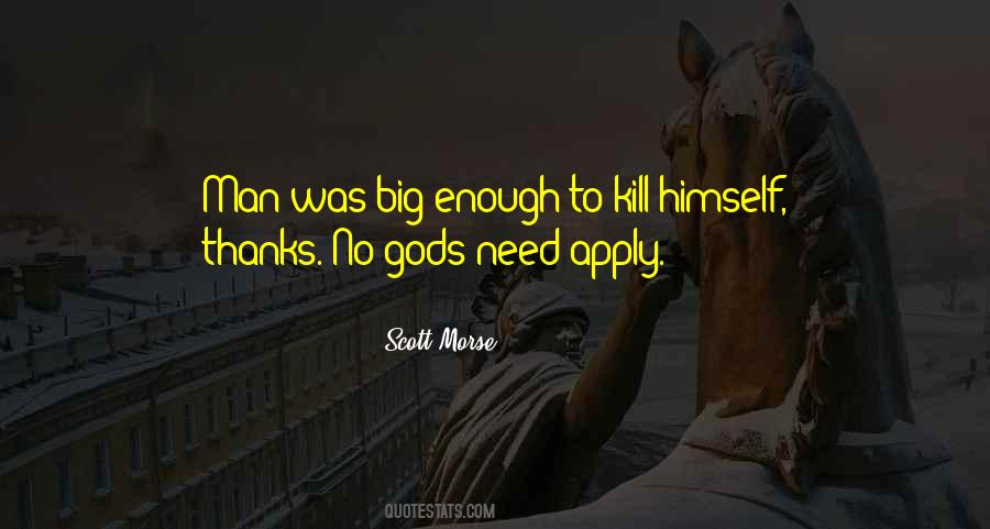 God Is Big Enough Quotes #1246926